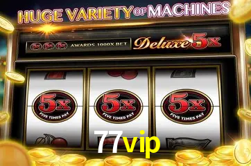 Descubra o Mundo do Cassino Online com 77vip